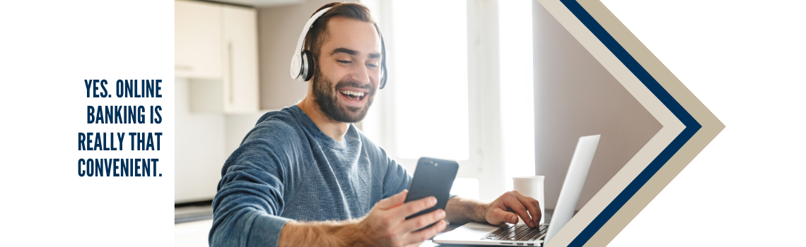 "A cheerful man wearing headphones, using his smartphone and laptop for online banking. Text on the left reads 'Yes. Online banking is really that convenient.'"